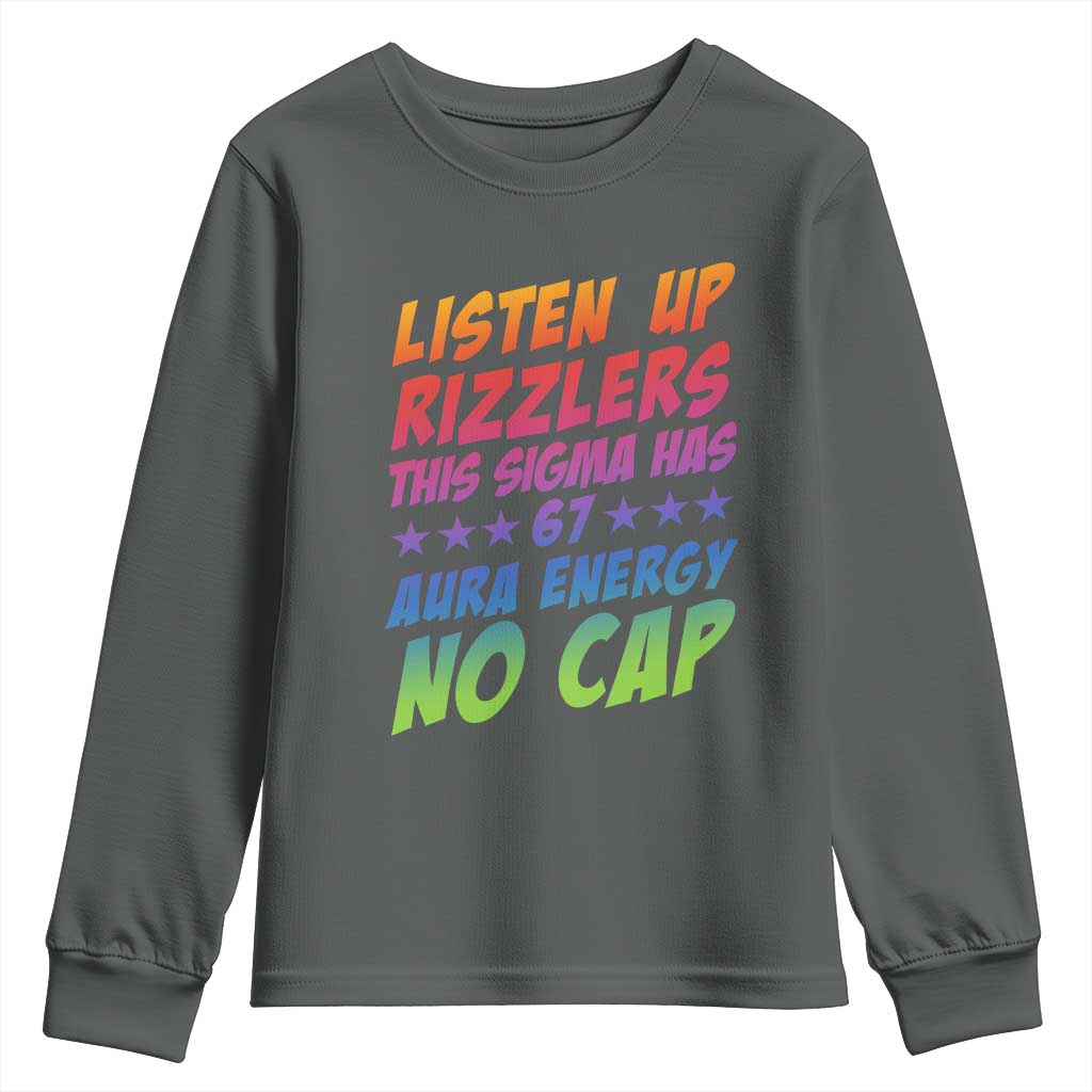 Funny Listen Up Rizzlers This Sigma Has 67 Aura Energy No Cap Youth Sweatshirt - Wonder Print Shop