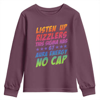 Funny Listen Up Rizzlers This Sigma Has 67 Aura Energy No Cap Youth Sweatshirt - Wonder Print Shop