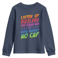 Funny Listen Up Rizzlers This Sigma Has 67 Aura Energy No Cap Youth Sweatshirt - Wonder Print Shop