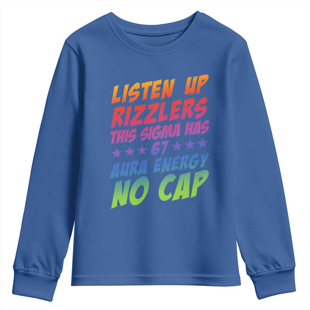 Funny Listen Up Rizzlers This Sigma Has 67 Aura Energy No Cap Youth Sweatshirt - Wonder Print Shop