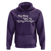Funny Shabbat Shalom Motherfucker Hoodie Jewish Kosher - Wonder Print Shop