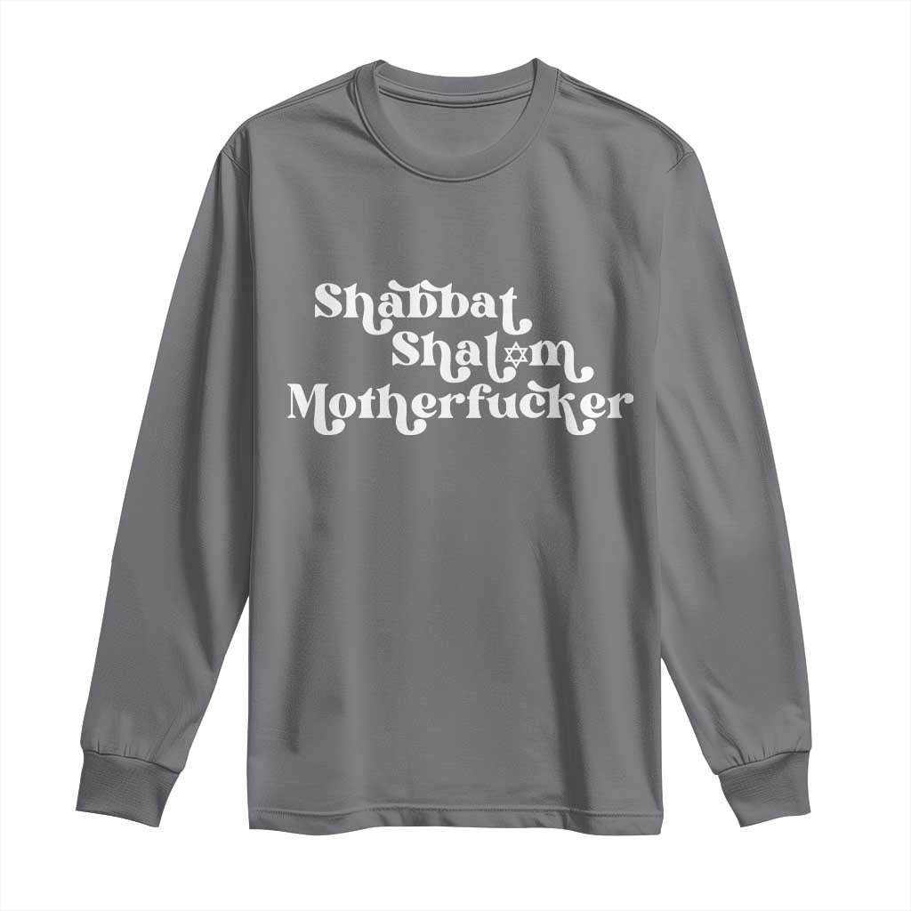 Funny Shabbat Shalom Motherfucker Long Sleeve Shirt Jewish Kosher - Wonder Print Shop