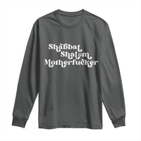 Funny Shabbat Shalom Motherfucker Long Sleeve Shirt Jewish Kosher - Wonder Print Shop