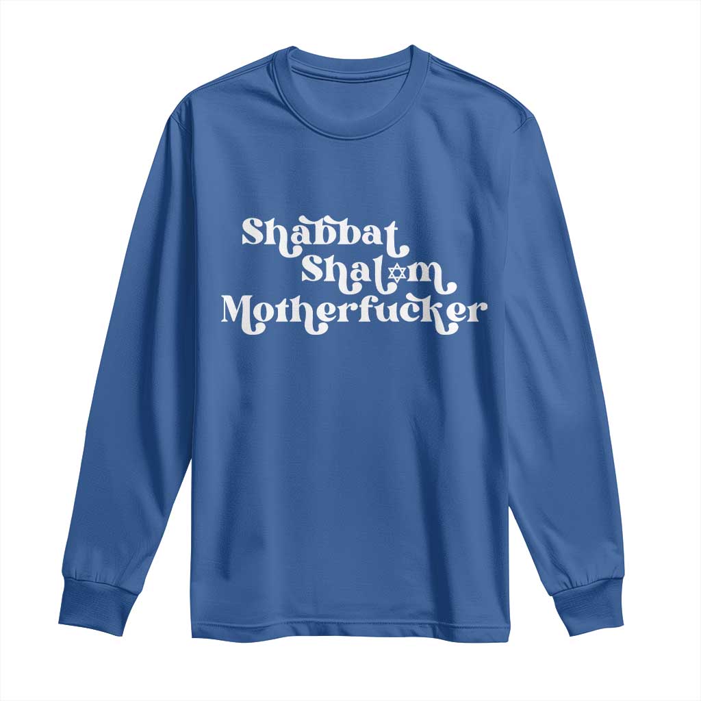 Funny Shabbat Shalom Motherfucker Long Sleeve Shirt Jewish Kosher - Wonder Print Shop
