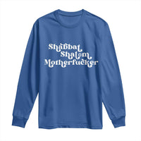 Funny Shabbat Shalom Motherfucker Long Sleeve Shirt Jewish Kosher - Wonder Print Shop