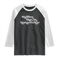 Funny Shabbat Shalom Motherfucker Raglan Shirt Jewish Kosher - Wonder Print Shop