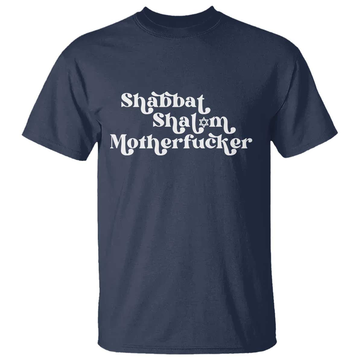 Funny Shabbat Shalom Motherfucker T Shirt Jewish Kosher - Wonder Print Shop