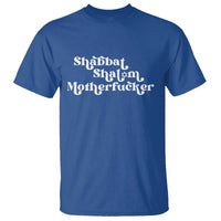 Funny Shabbat Shalom Motherfucker T Shirt Jewish Kosher - Wonder Print Shop