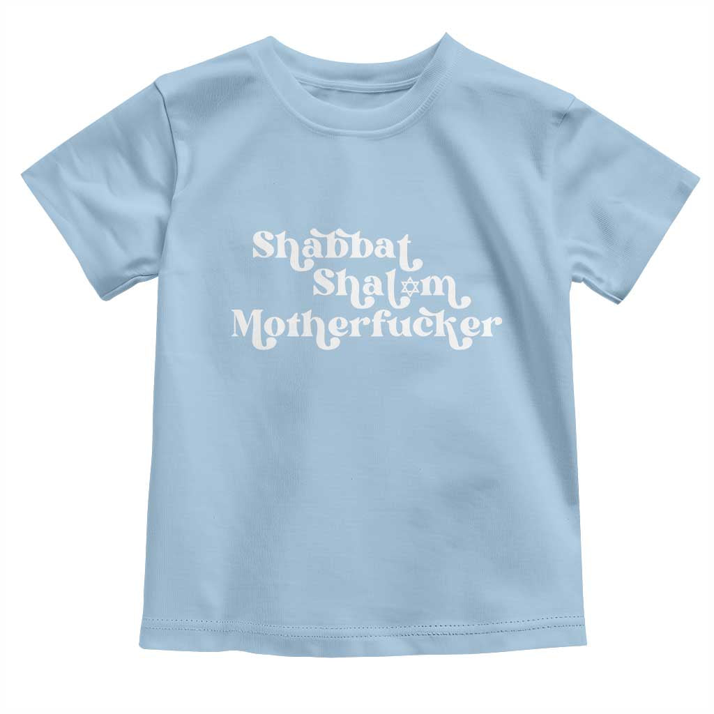 Funny Shabbat Shalom Motherfucker Toddler T Shirt Jewish Kosher - Wonder Print Shop