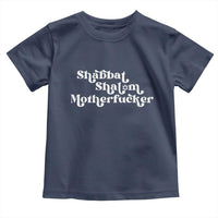 Funny Shabbat Shalom Motherfucker Toddler T Shirt Jewish Kosher - Wonder Print Shop