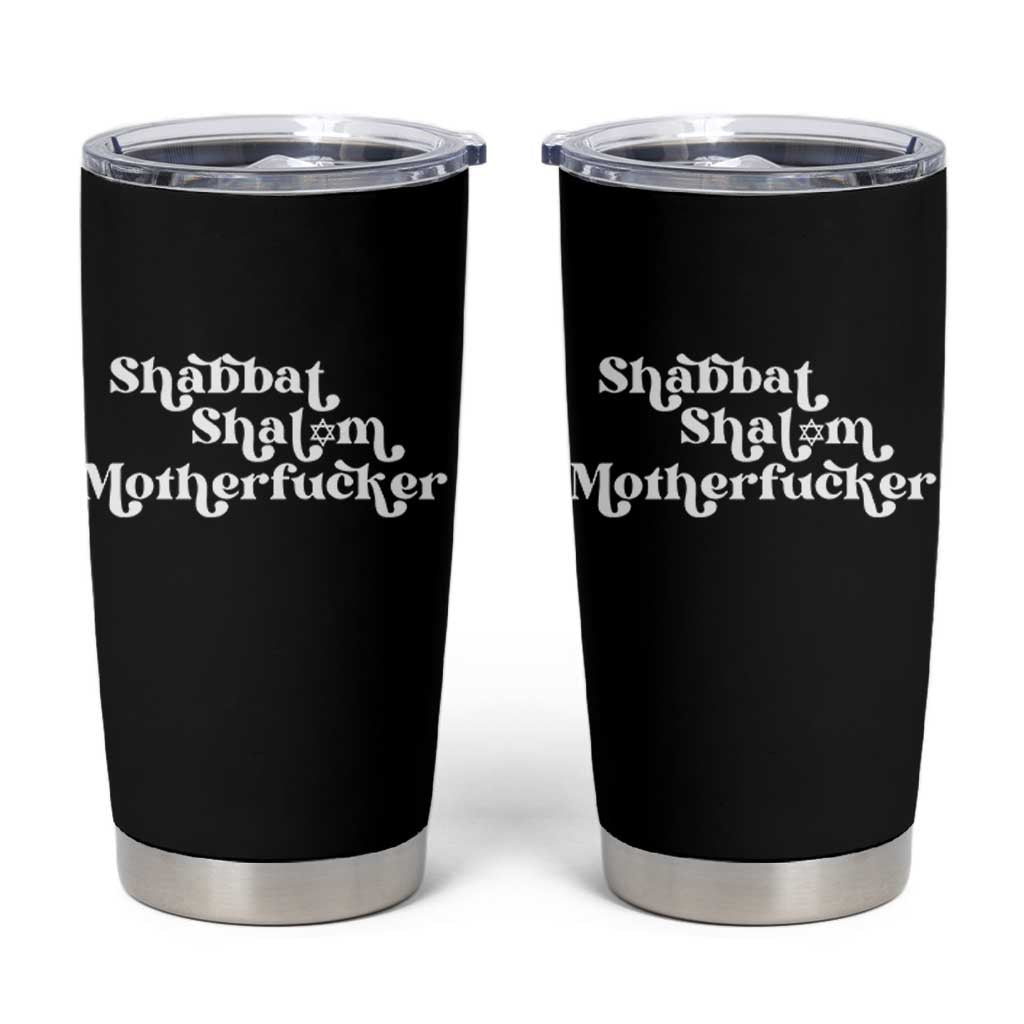 Funny Shabbat Shalom Motherfucker Tumbler Cup Jewish Kosher - Wonder Print Shop