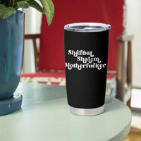 Funny Shabbat Shalom Motherfucker Tumbler Cup Jewish Kosher - Wonder Print Shop