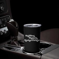 Funny Shabbat Shalom Motherfucker Tumbler Cup Jewish Kosher - Wonder Print Shop