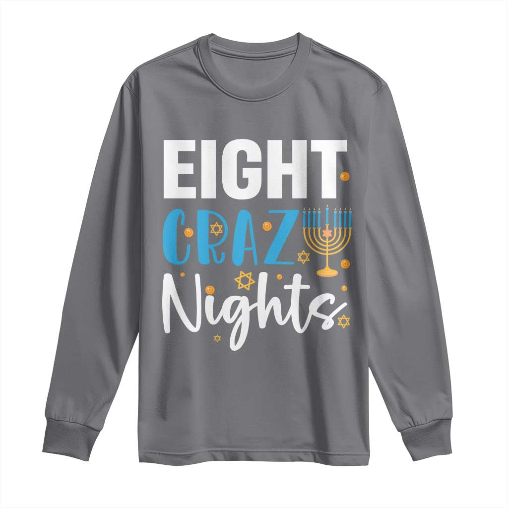 Funny Hanukkah Eight Crazy Nights Long Sleeve Shirt Menorah David Stars