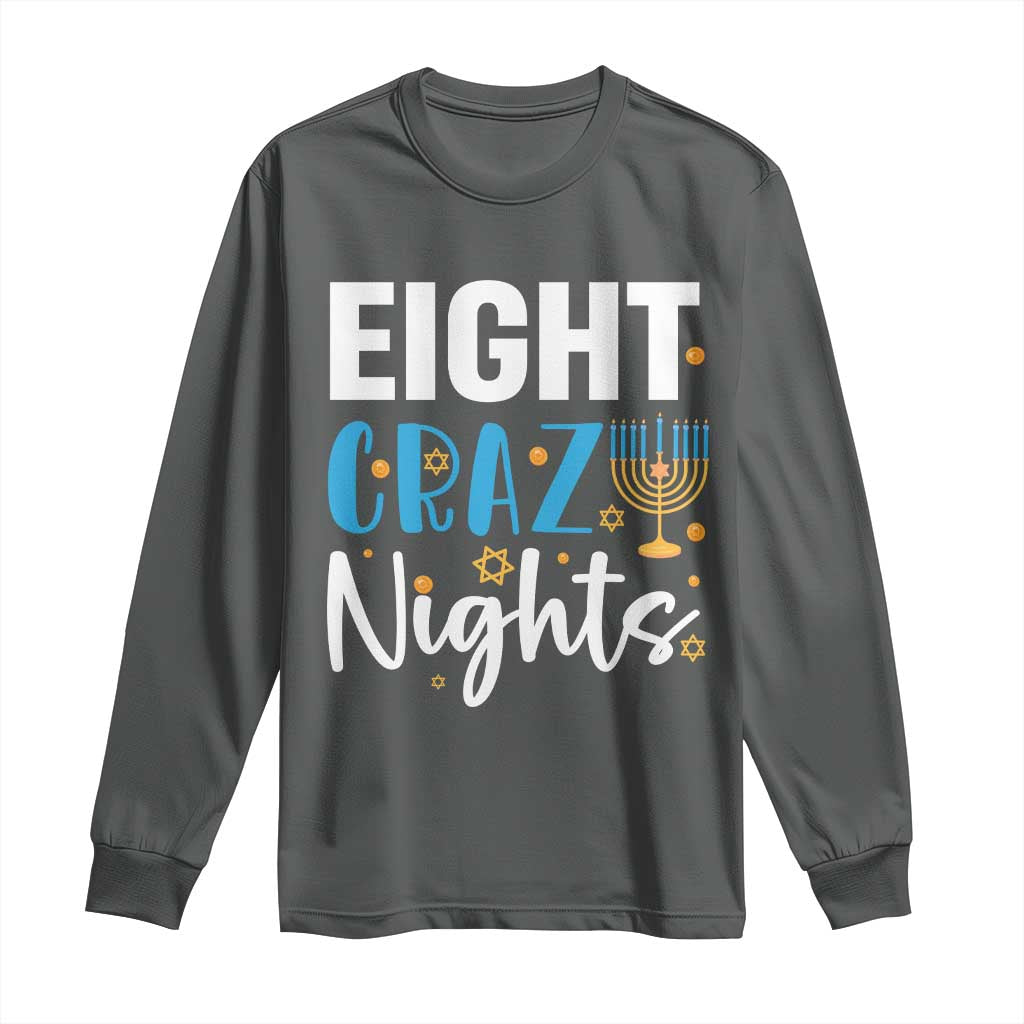 Funny Hanukkah Eight Crazy Nights Long Sleeve Shirt Menorah David Stars