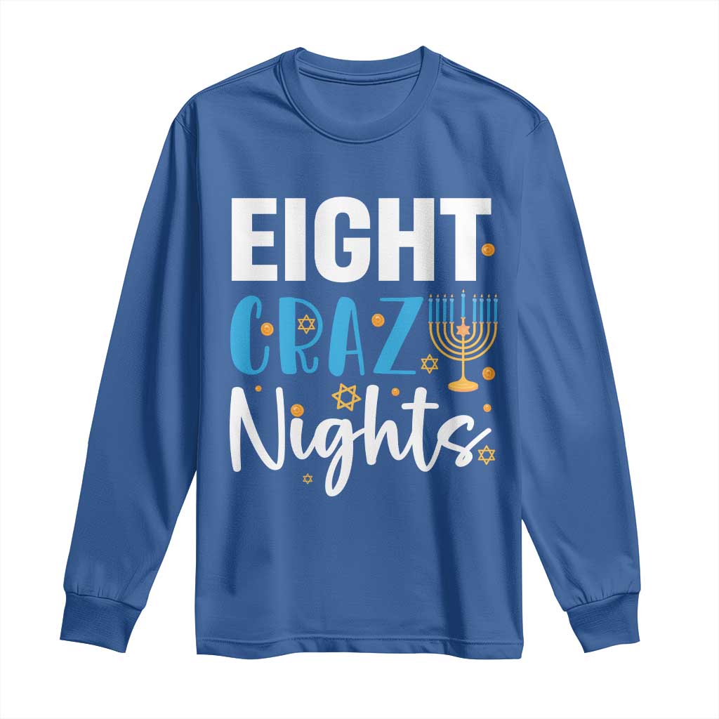 Funny Hanukkah Eight Crazy Nights Long Sleeve Shirt Menorah David Stars