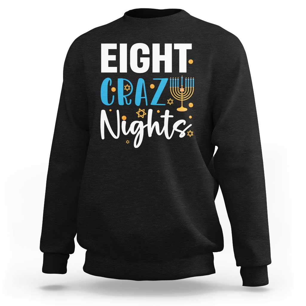 Funny Hanukkah Eight Crazy Nights Sweatshirt Menorah David Stars - Wonder Print Shop
