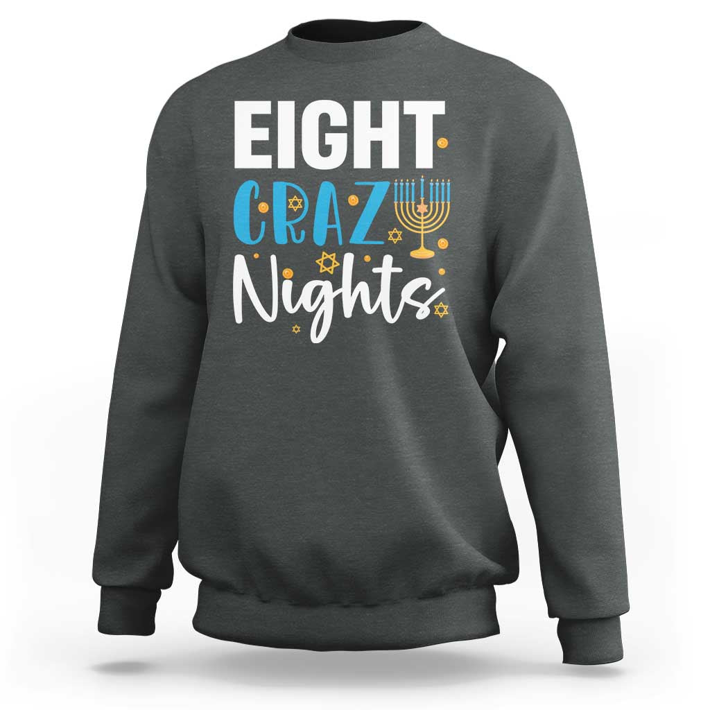 Funny Hanukkah Eight Crazy Nights Sweatshirt Menorah David Stars - Wonder Print Shop