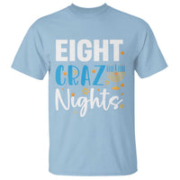 Funny Hanukkah Eight Crazy Nights T Shirt Menorah David Stars - Wonder Print Shop