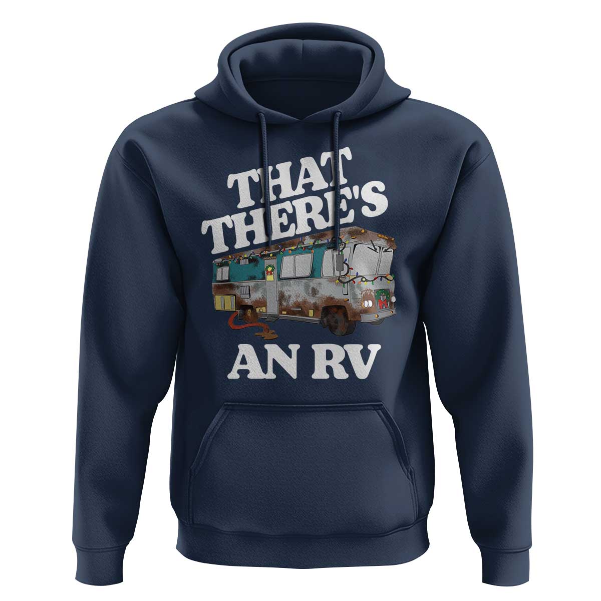 Funny Christmas Movie Hoodie That There's An RV Led Lights Camping Motorhome