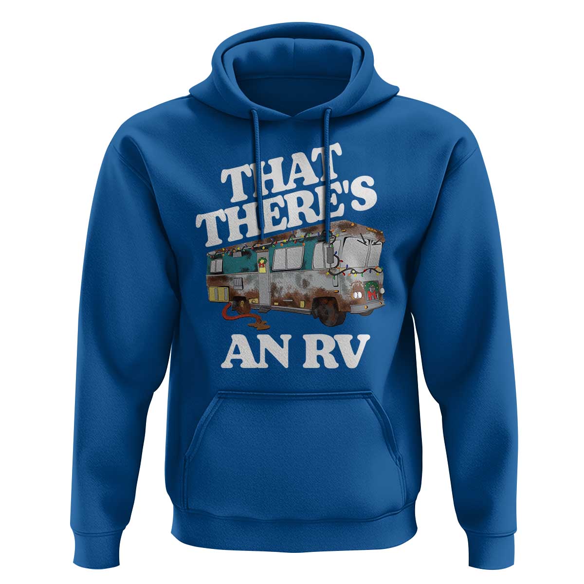 Funny Christmas Movie Hoodie That There's An RV Led Lights Camping Motorhome