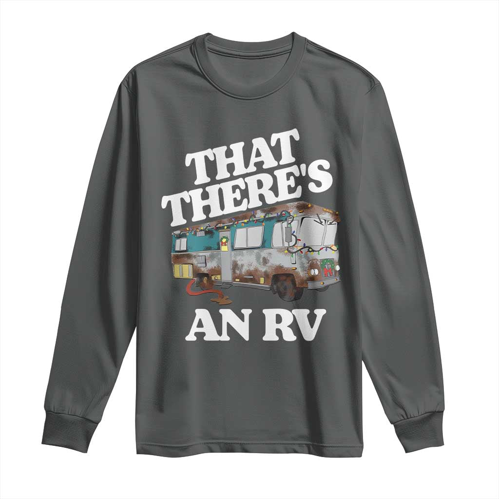 Funny Christmas Movie Long Sleeve Shirt That There's An RV Led Lights Camping Motorhome