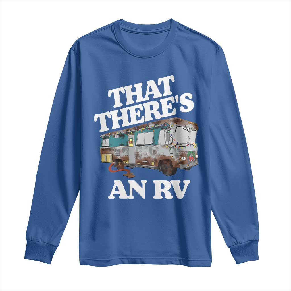 Funny Christmas Movie Long Sleeve Shirt That There's An RV Led Lights Camping Motorhome