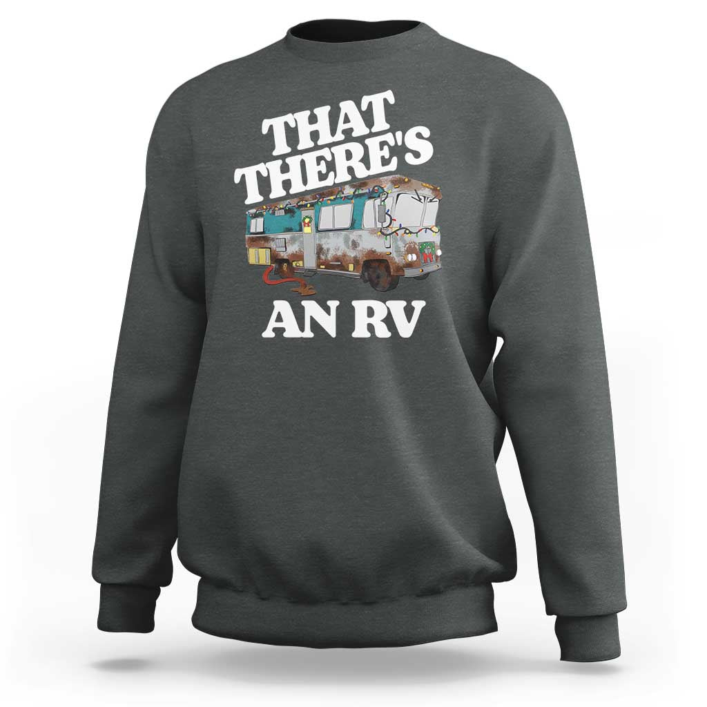 Funny Christmas Movie Sweatshirt That There's An RV Led Lights Camping Motorhome - Wonder Print Shop