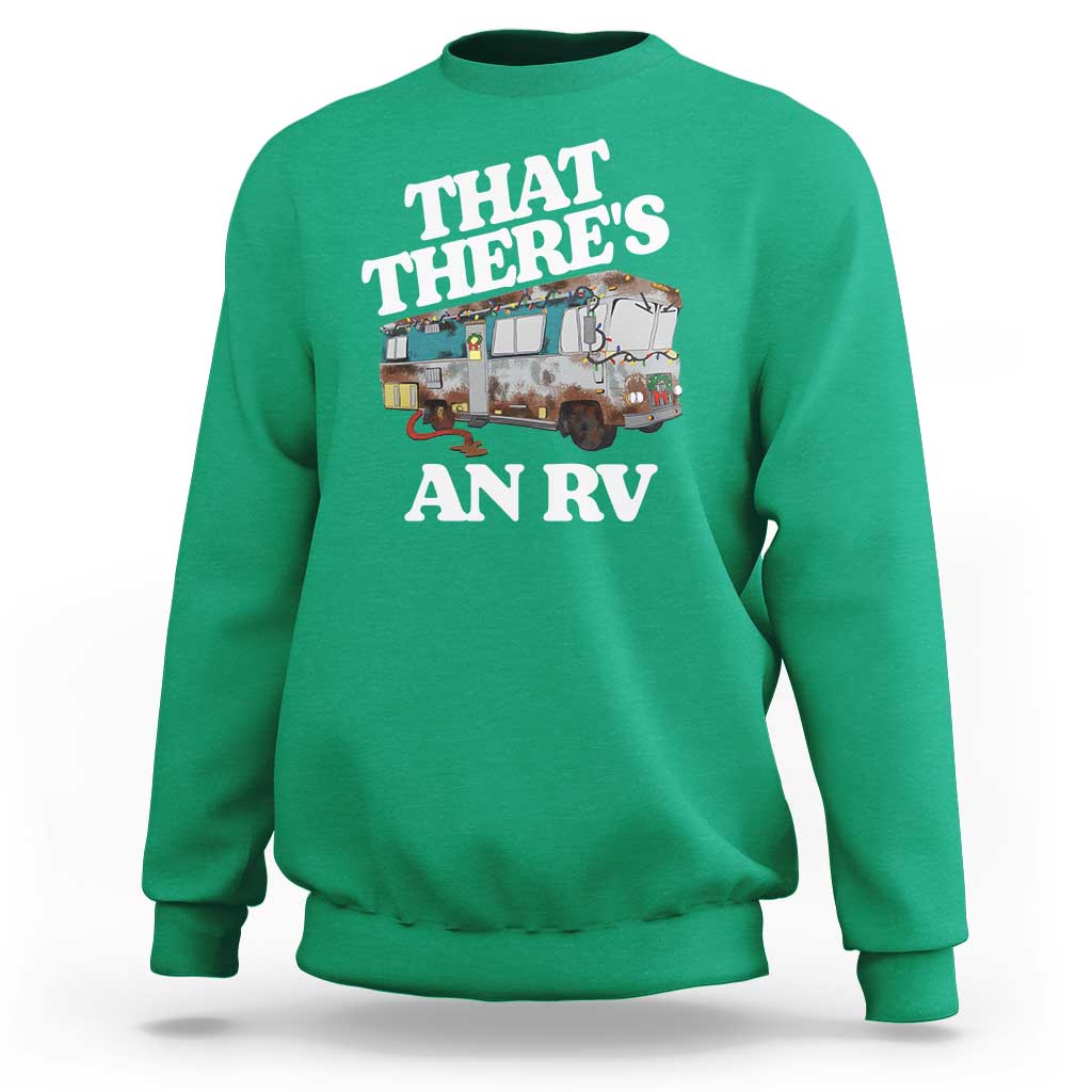 Funny Christmas Movie Sweatshirt That There's An RV Led Lights Camping Motorhome - Wonder Print Shop