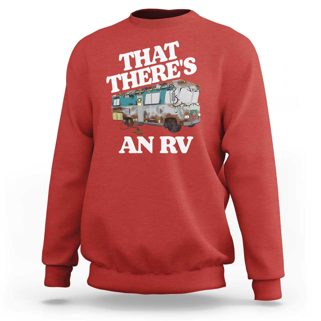 Funny Christmas Movie Sweatshirt That There's An RV Led Lights Camping Motorhome - Wonder Print Shop