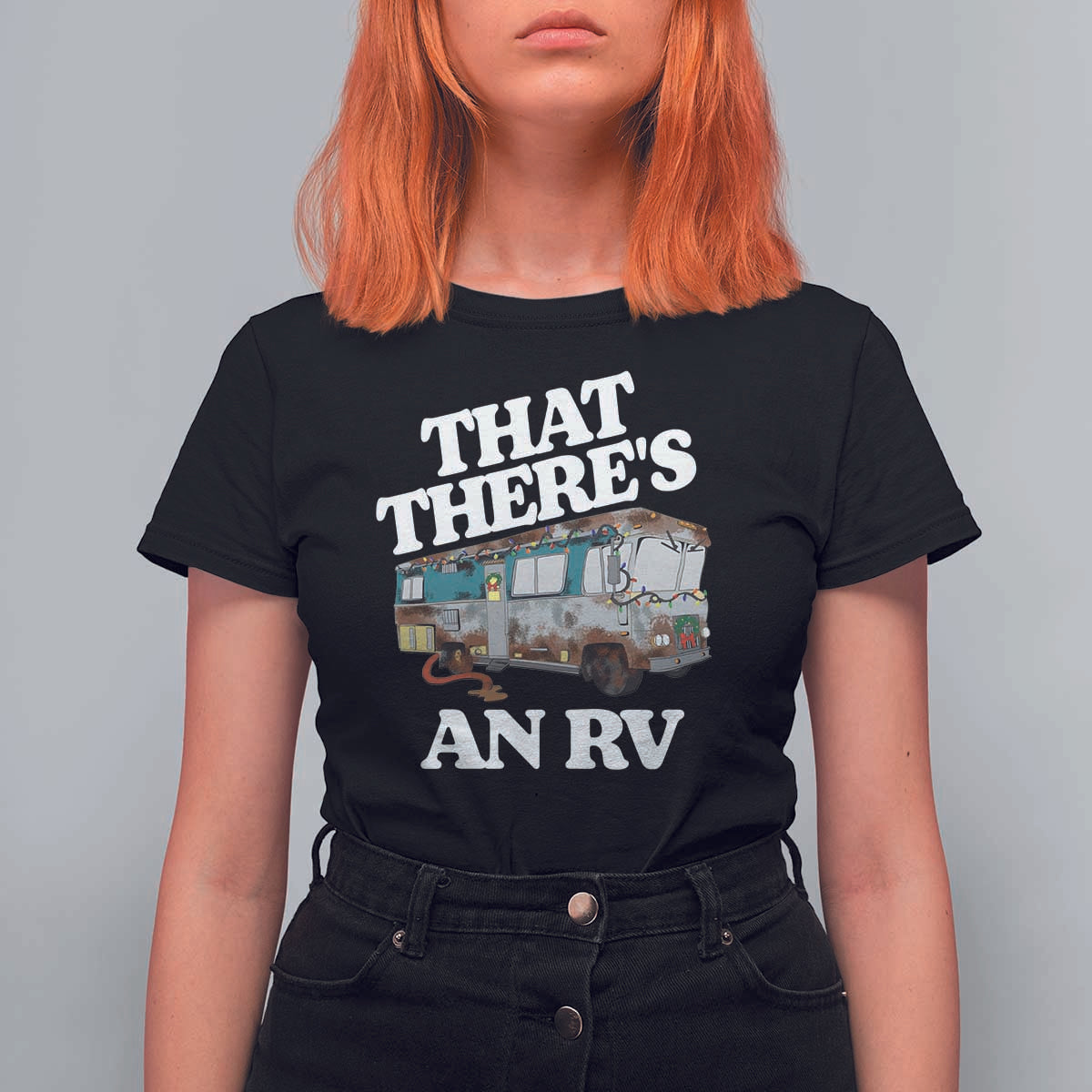 Funny Christmas Movie T Shirt For Women That There's An RV Led Lights Camping Motorhome - Wonder Print Shop