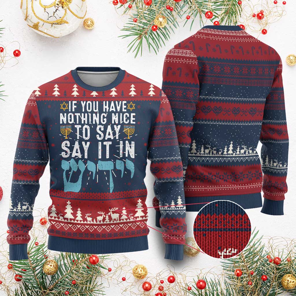 Funny Hanukkah Ugly Christmas Sweater If You Have Nothing Nice To Say It In Yiddish Jewish Holiday - Wonder Print Shop