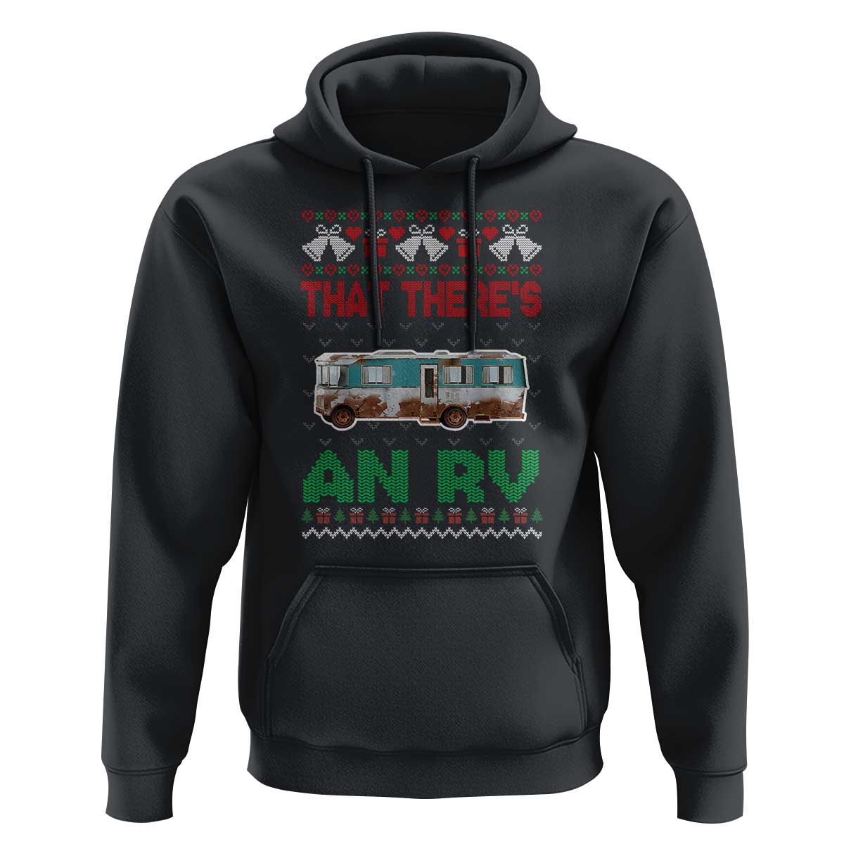 Funny Christmas Movie Hoodie That There's An RV Camping Motorhome Bell