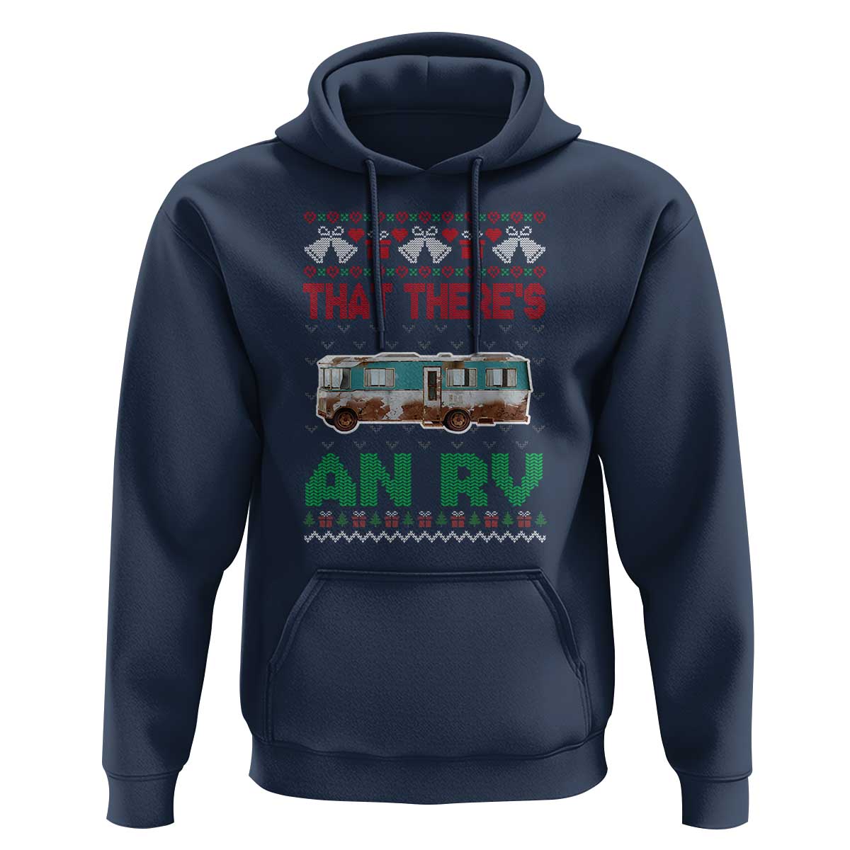 Funny Christmas Movie Hoodie That There's An RV Camping Motorhome Bell