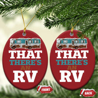 Funny Xmas Movie Christmas Ornament That There's An RV Camping Car Motorhome - Wonder Print Shop