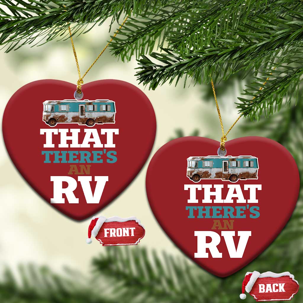 Funny Xmas Movie Christmas Ornament That There's An RV Camping Car Motorhome - Wonder Print Shop