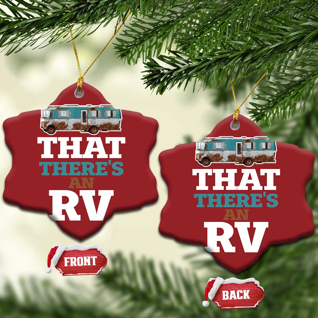 Funny Xmas Movie Christmas Ornament That There's An RV Camping Car Motorhome - Wonder Print Shop