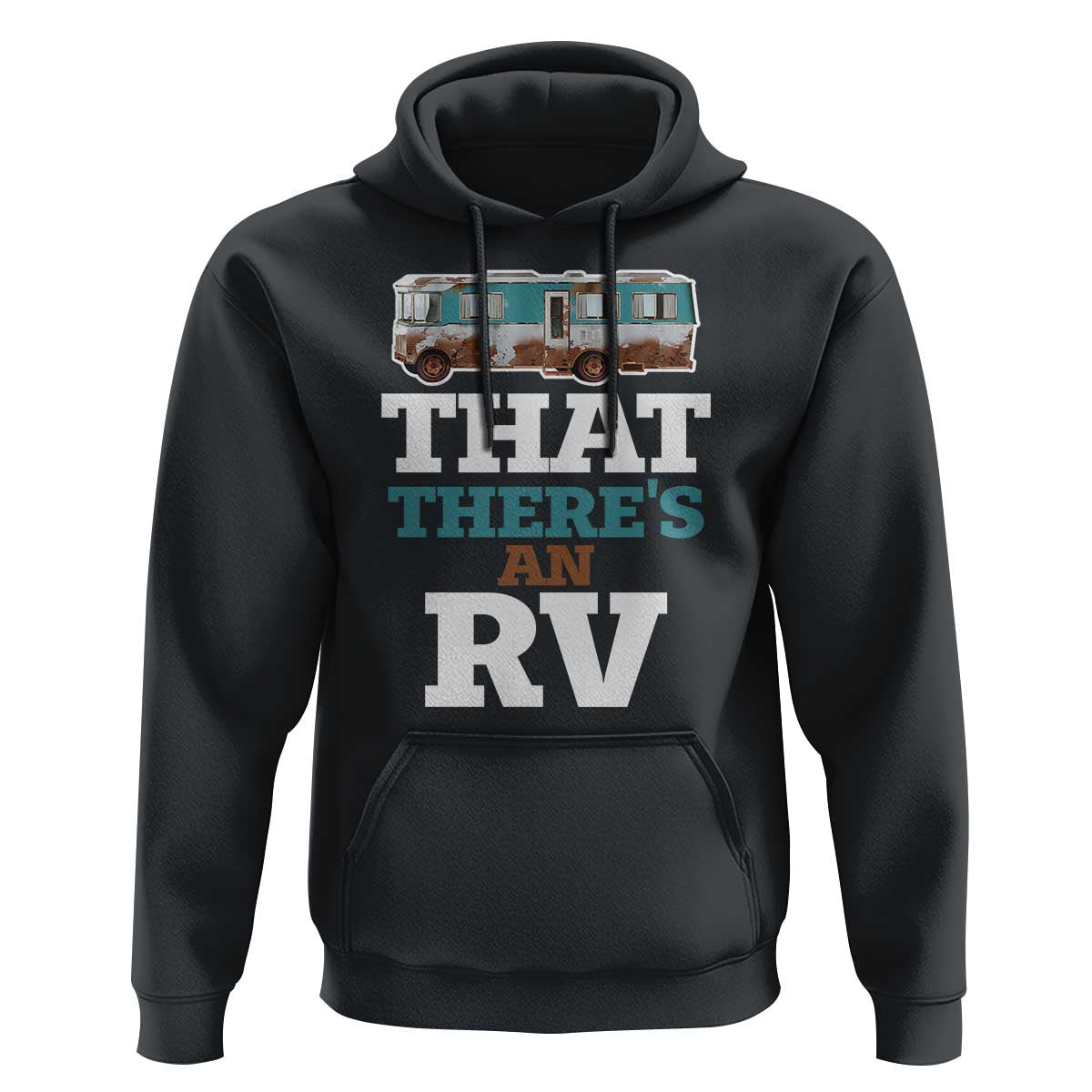 Funny Christmas Movie Hoodie That There's An RV Camping Car Motorhome