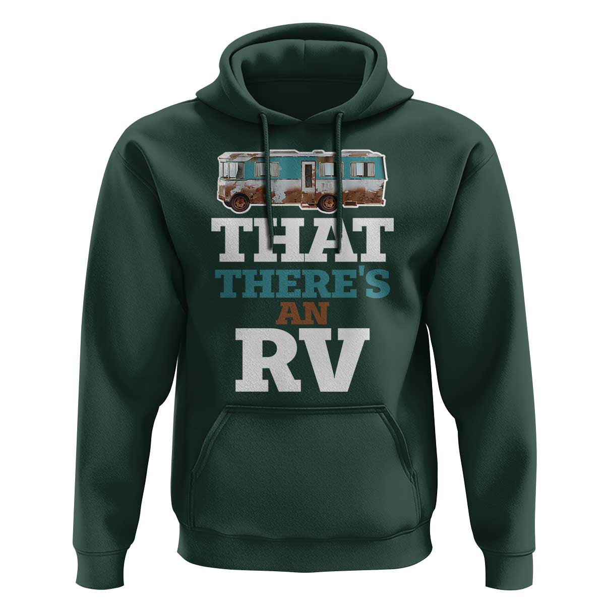 Funny Christmas Movie Hoodie That There's An RV Camping Car Motorhome