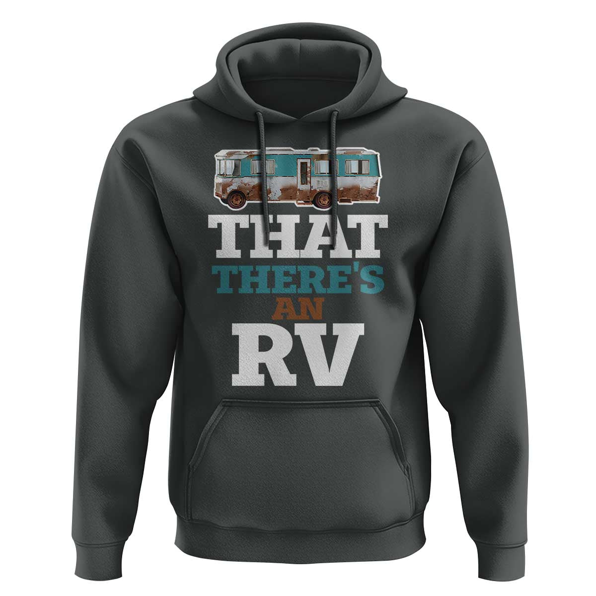 Funny Christmas Movie Hoodie That There's An RV Camping Car Motorhome