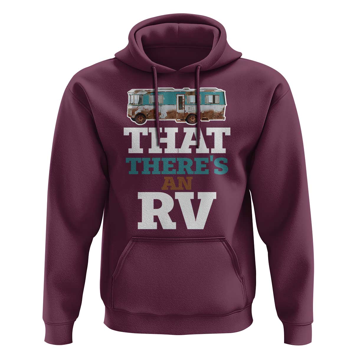 Funny Christmas Movie Hoodie That There's An RV Camping Car Motorhome
