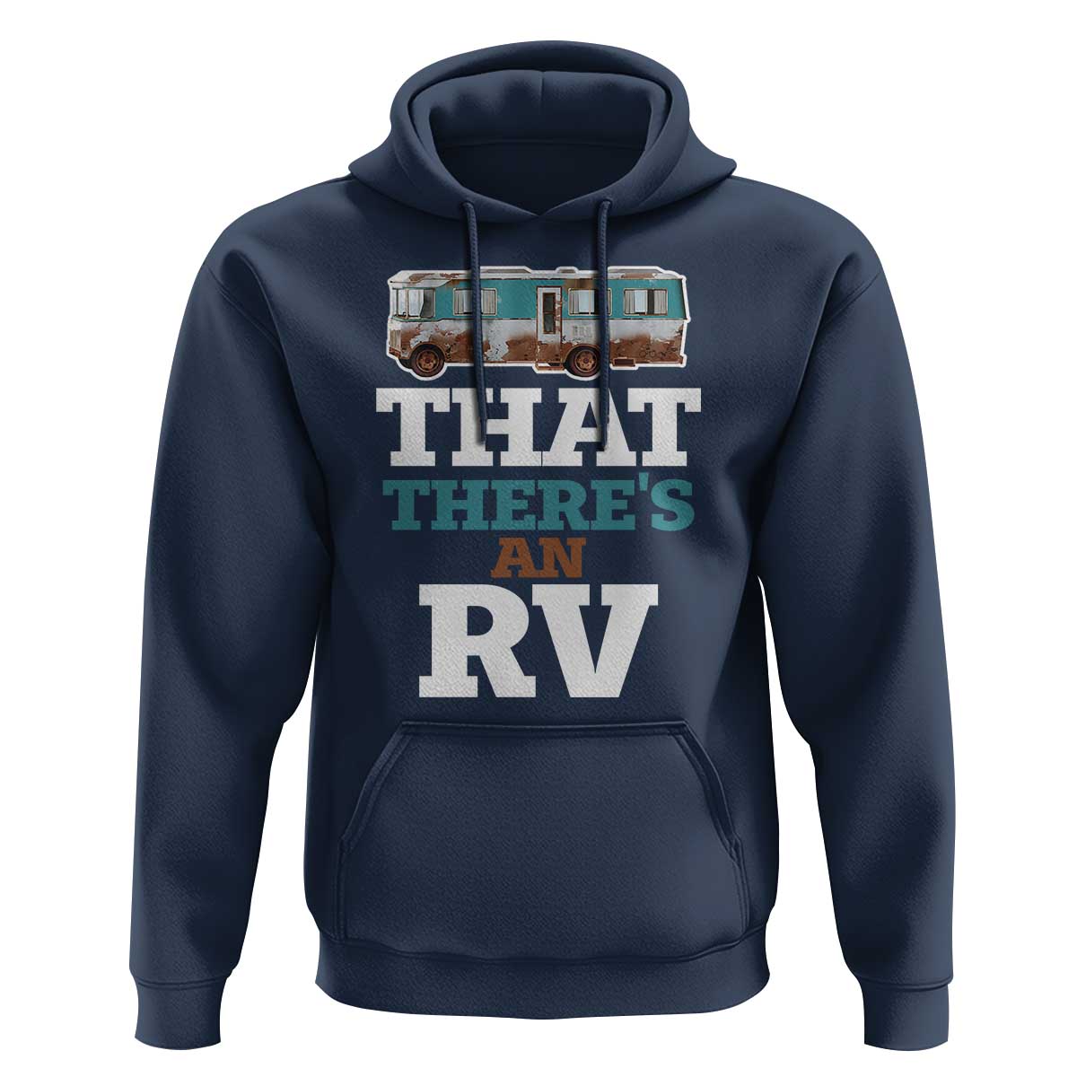 Funny Christmas Movie Hoodie That There's An RV Camping Car Motorhome