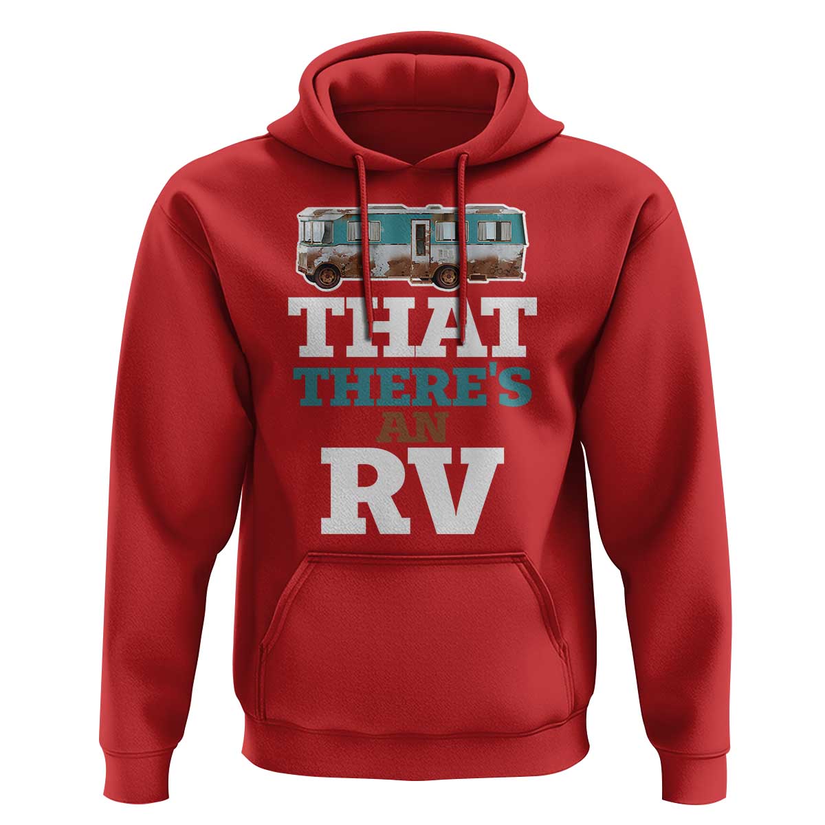 Funny Christmas Movie Hoodie That There's An RV Camping Car Motorhome