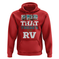 Funny Christmas Movie Hoodie That There's An RV Camping Car Motorhome