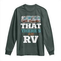 Funny Christmas Movie Long Sleeve Shirt That There's An RV Camping Car Motorhome