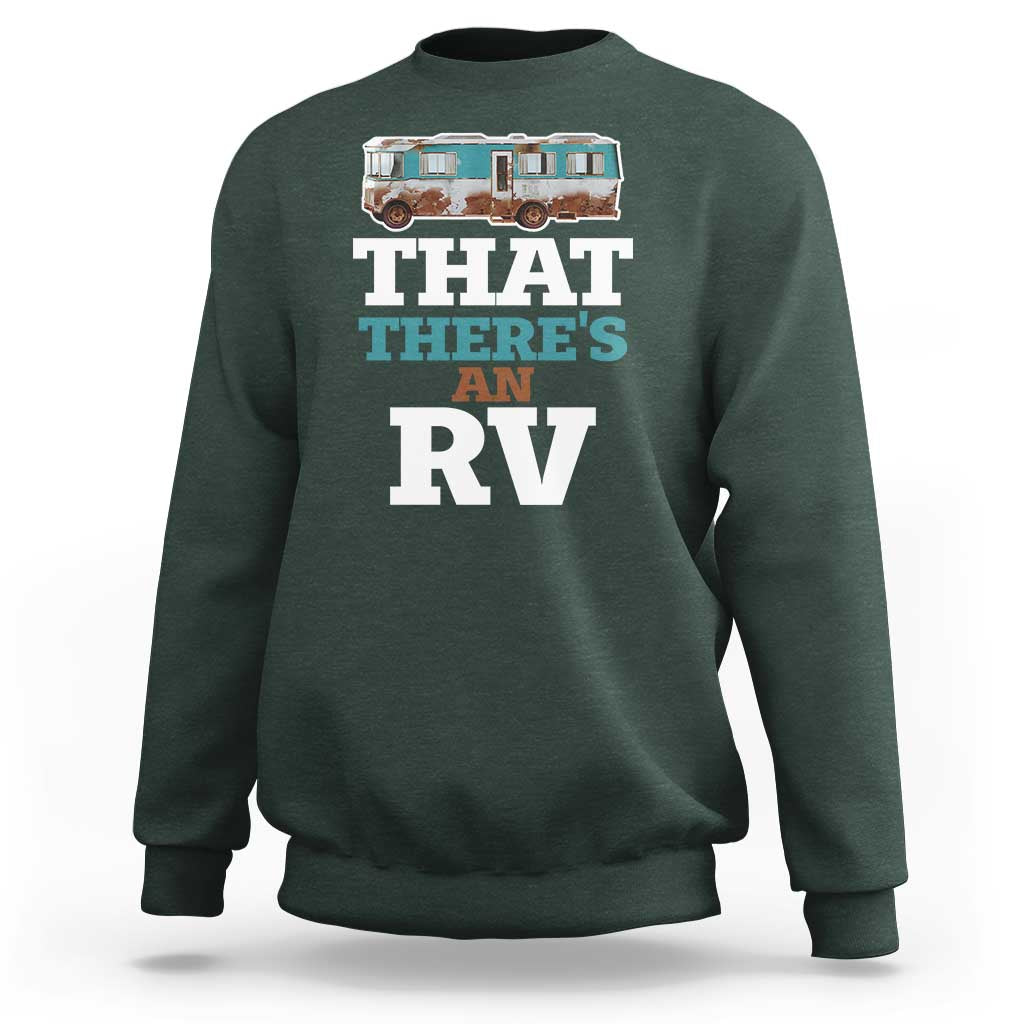 Funny Christmas Movie Sweatshirt That There's An RV Camping Car Motorhome - Wonder Print Shop