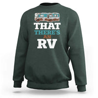 Funny Christmas Movie Sweatshirt That There's An RV Camping Car Motorhome - Wonder Print Shop