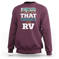 Funny Christmas Movie Sweatshirt That There's An RV Camping Car Motorhome - Wonder Print Shop