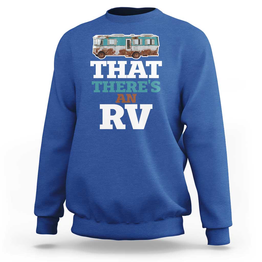 Funny Christmas Movie Sweatshirt That There's An RV Camping Car Motorhome - Wonder Print Shop