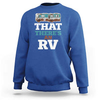 Funny Christmas Movie Sweatshirt That There's An RV Camping Car Motorhome - Wonder Print Shop